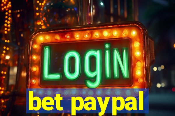 bet paypal