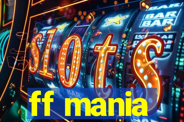 ff mania