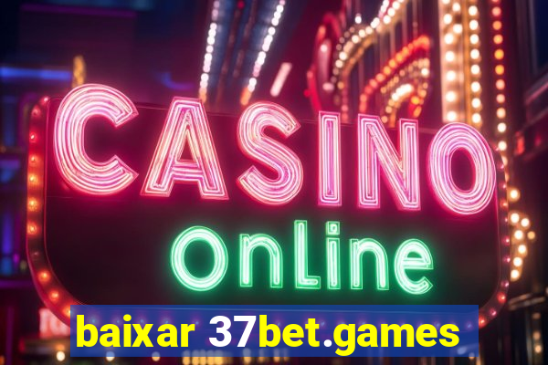 baixar 37bet.games