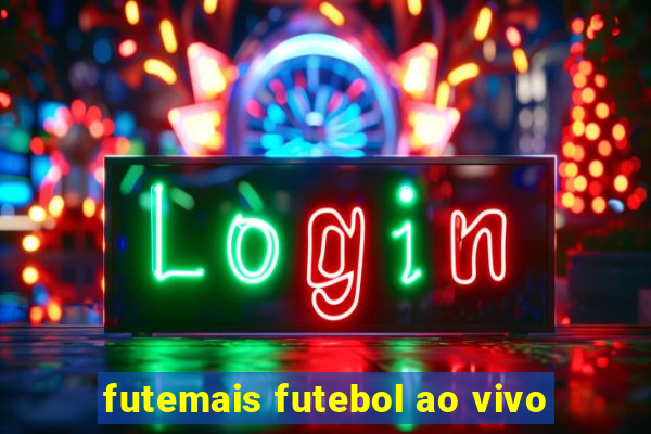 futemais futebol ao vivo