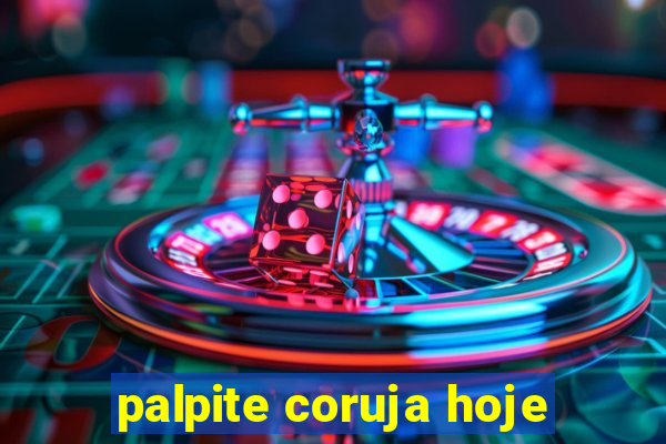 palpite coruja hoje