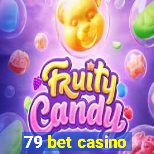 79 bet casino