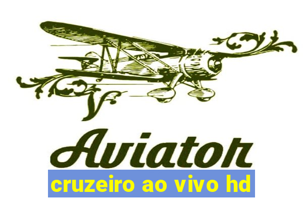 cruzeiro ao vivo hd