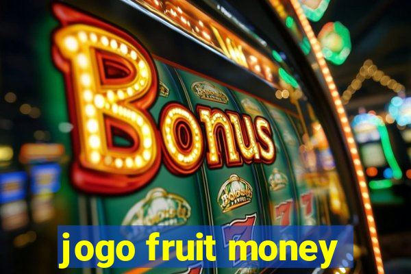 jogo fruit money