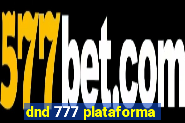 dnd 777 plataforma