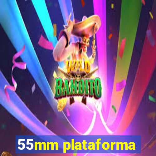 55mm plataforma