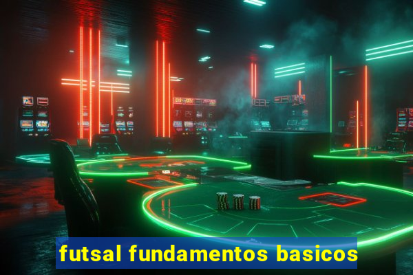 futsal fundamentos basicos