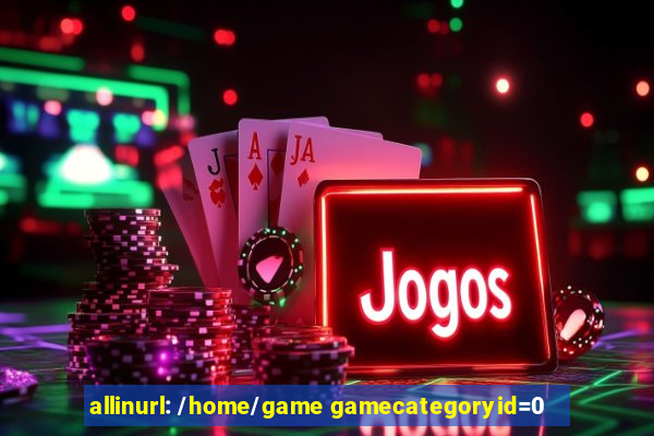 allinurl: /home/game gamecategoryid=0