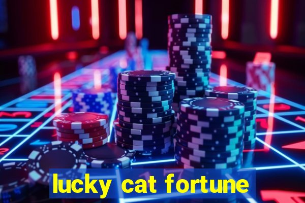 lucky cat fortune