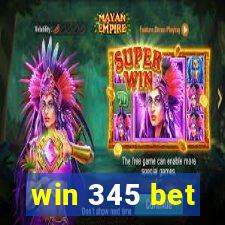 win 345 bet