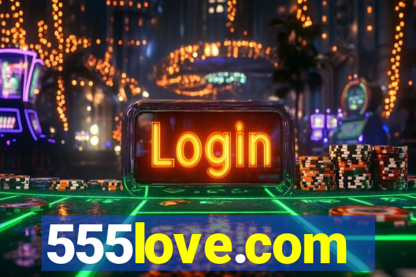 555love.com