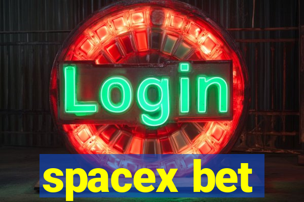 spacex bet