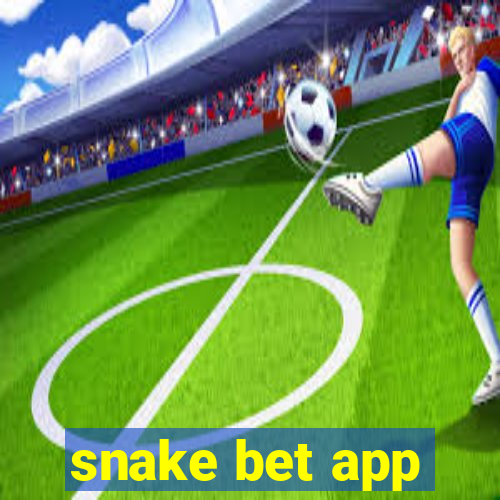 snake bet app