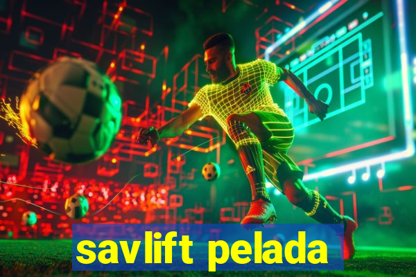 savlift pelada