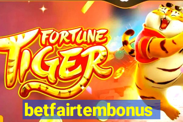 betfairtembonus