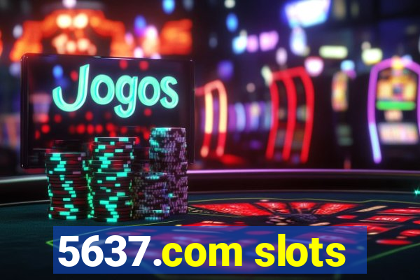 5637.com slots