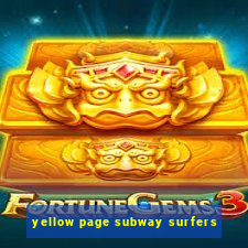 yellow page subway surfers