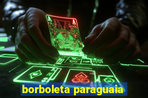 borboleta paraguaia