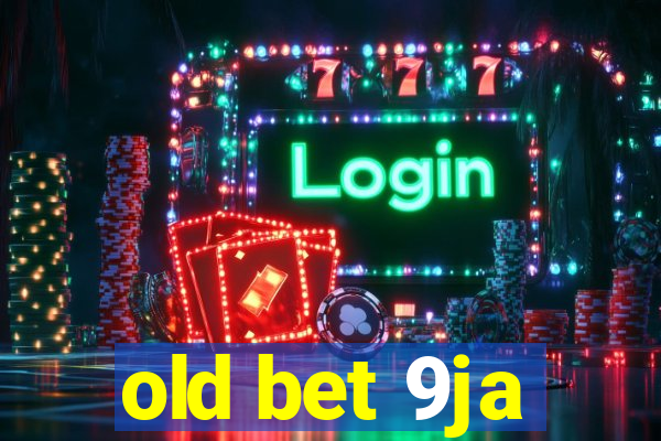 old bet 9ja