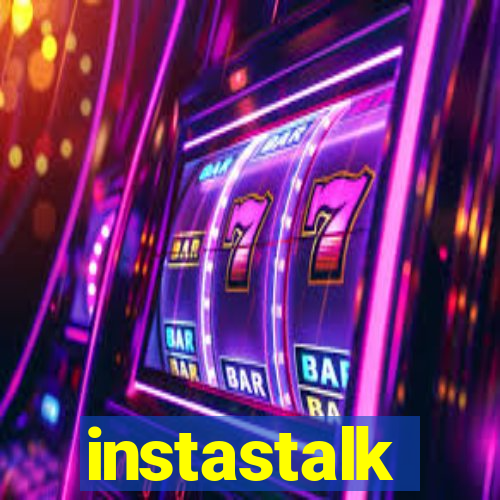 instastalk