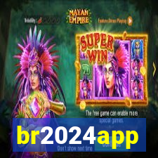 br2024app