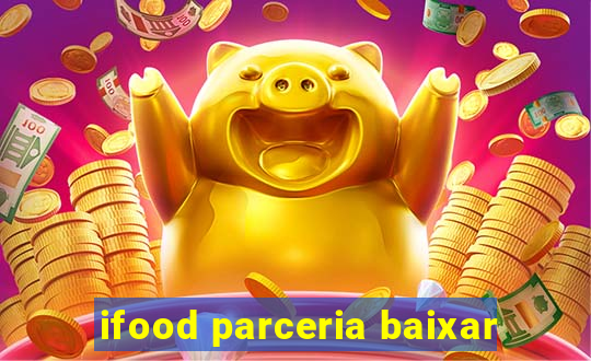 ifood parceria baixar