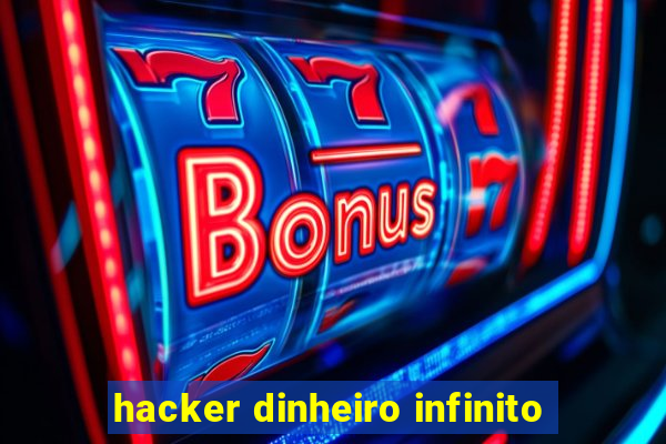 hacker dinheiro infinito