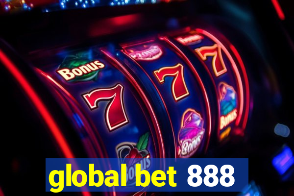 global bet 888