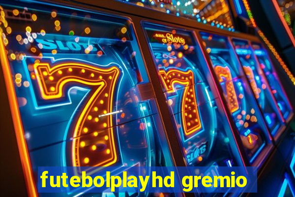 futebolplayhd gremio