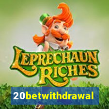 20betwithdrawal