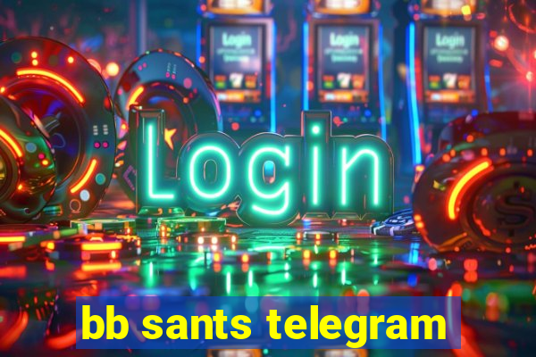 bb sants telegram