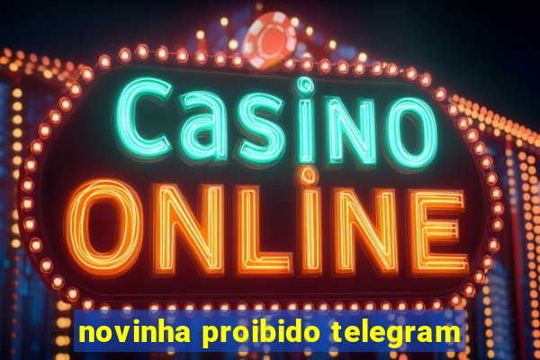 novinha proibido telegram