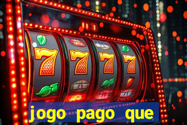 jogo pago que ganha dinheiro