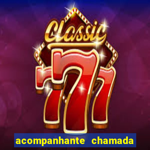 acompanhante chamada de video