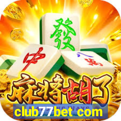 club77bet com