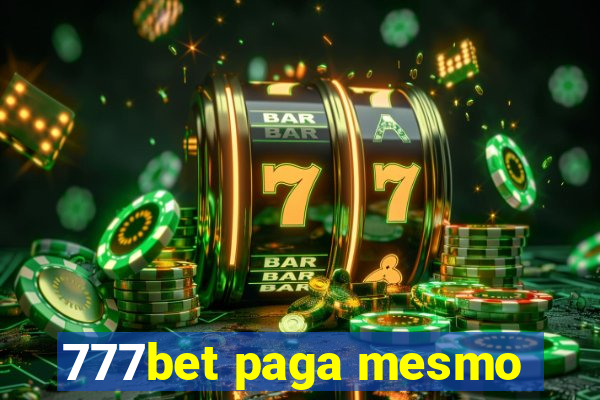 777bet paga mesmo