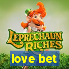 love bet