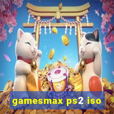 gamesmax ps2 iso