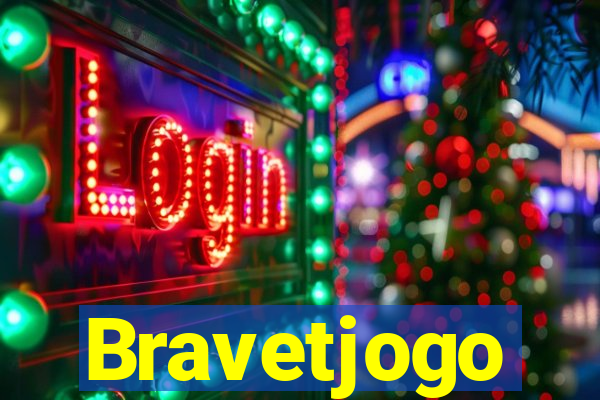 Bravetjogo