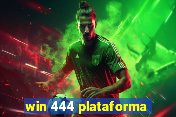 win 444 plataforma