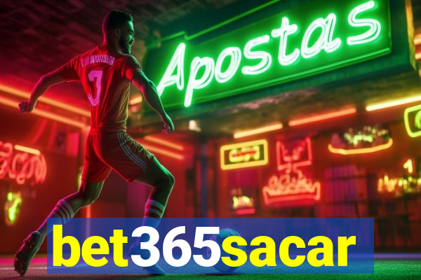 bet365sacar