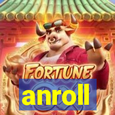 anroll