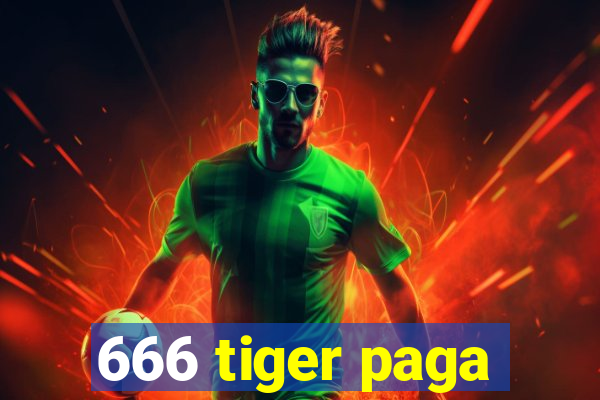 666 tiger paga