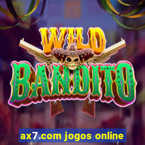 ax7.com jogos online