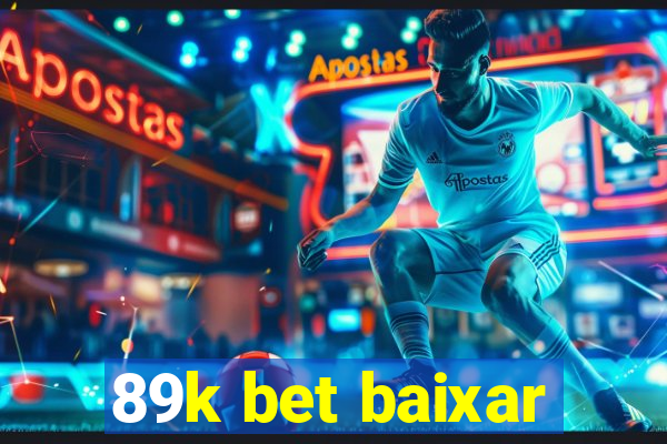 89k bet baixar