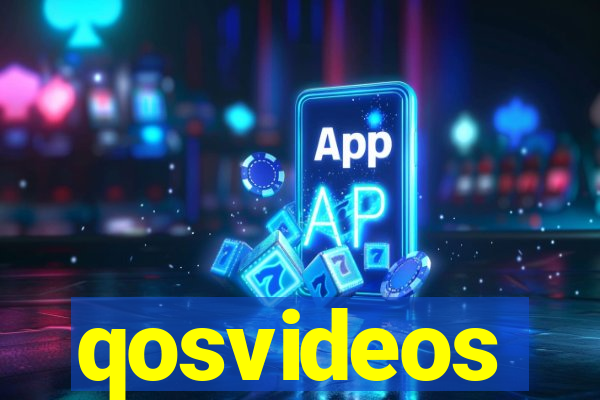 qosvideos