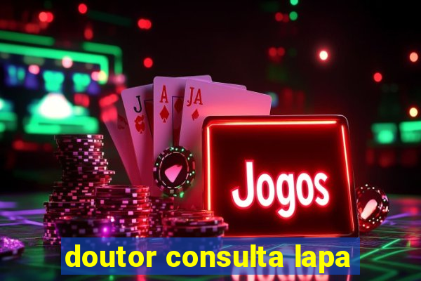 doutor consulta lapa