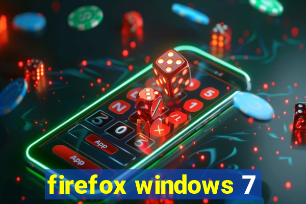 firefox windows 7