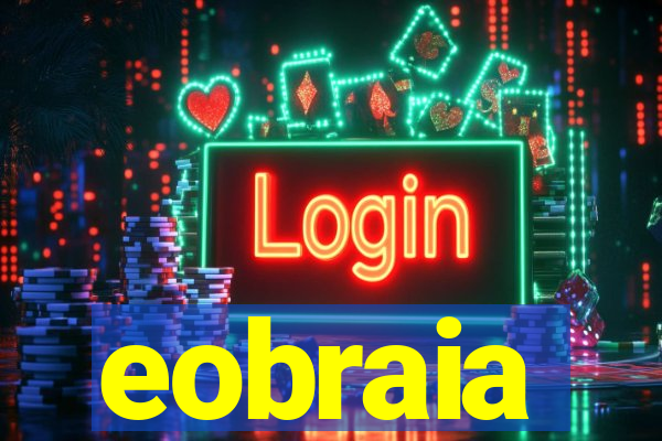 eobraia