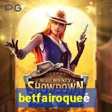 betfairoqueé